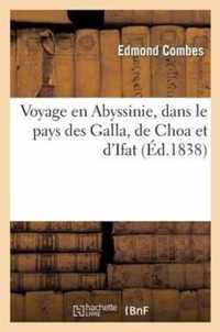 Voyage En Abyssinie, Dans Le Pays Des Galla, de Choa Et d'Ifat: Precede d'Une Excursion