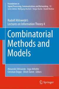 Combinatorial Methods and Models: Rudolf Ahlswede's Lectures on Information Theory 4