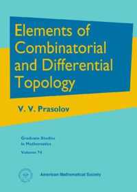 Elements of Combinatorial and Differential Topology