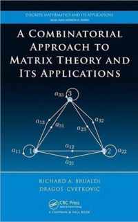 A Combinatorial Approach to Matrix Theory and It's Applications