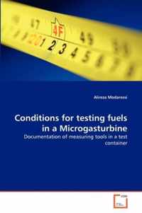 Conditions for testing fuels in a Microgasturbine