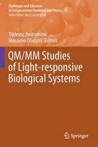 QM MM Studies of Light responsive Biological Systems