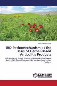 Ibd Pathomechanism at the Basis of Herbal-Based Anticolitis Products