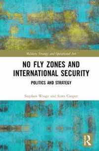 No Fly Zones and International Security