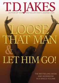 Loose That Man & Let Him Go