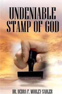 Undeniable Stamp of God