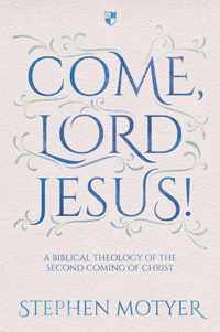 Come, Lord Jesus!