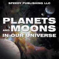 Planets And Moons In Our Universe