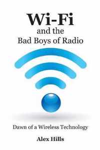 Wi-Fi and the Bad Boys of Radio