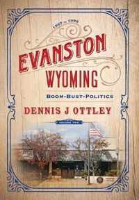 Evanston Wyoming Volume 2