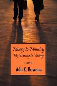 Misery to Ministry