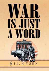 War Is Just a Word