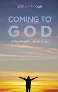 Coming to God