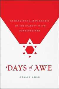 Days of Awe  Reimagining Jewishness in Solidarity with Palestinians