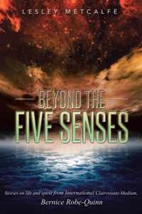 Beyond the Five Senses