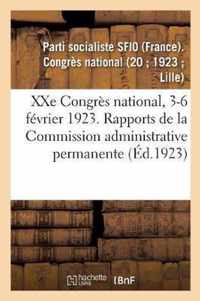 Xxe Congres National, 3-6 Fevrier 1923. Rapports de la Commission Administrative Permanente