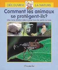 Découvrir la nature 4. comment les animaux se protègent