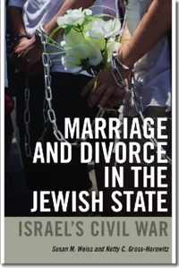 Marriage and Divorce in the Jewish State - Israel`s Civil War