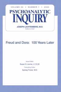 Freud and Dora: 100 Years Later: Psychoanalytic Inquiry, 25.1