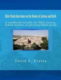 Bible Study Questions on the Books of Joshua and Ruth