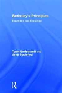 Berkeley's Principles: Expanded and Explained