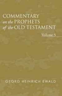 Commentary on the Prophets of the Old Testament, Volume 5