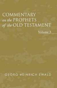 Commentary on the Prophets of the Old Testament, Volume 3