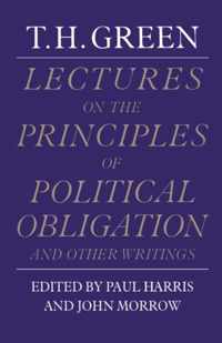 Lectures on the Principles of Political Obligation and Other Writings