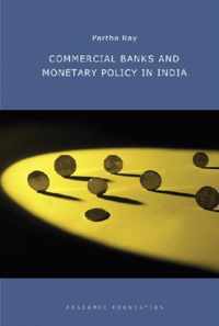 Commercial Banks and Monetary Policy in India