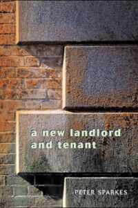 A New Landlord amp; Tenant