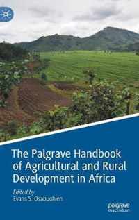 The Palgrave Handbook of Agricultural and Rural Development in Africa