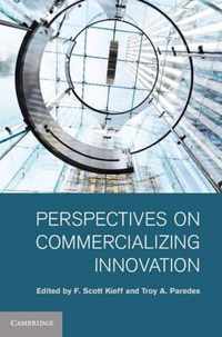 Perspectives on Commercializing Innovation