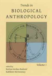 Trends in Biological Anthropology 1