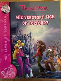 Thea Stilton  -   Wie verstopt zich op Topford?