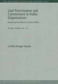 Goal Prioritization and Commitment in Public Organizations