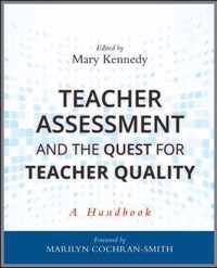 Teacher Assessment And The Quest For Teacher Quality