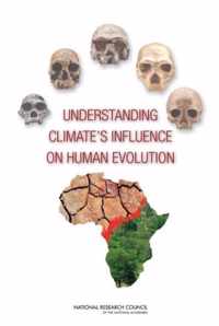 Understanding Climate's Influence on Human Evolution