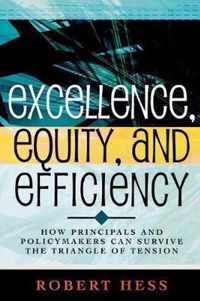 Excellence, Equity, and Efficiency