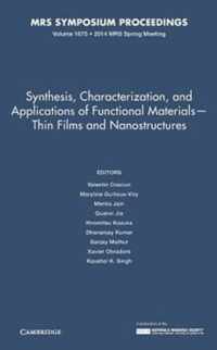 Synthesis, Characterization, and Applications of Functional Materials - Thin Films and Nanostructures