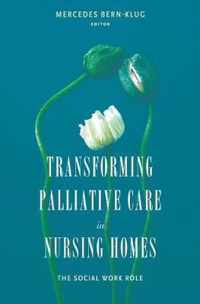 Transforming Palliative Care in Nursing Homes