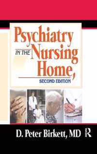 Psychiatry in the Nursing Home