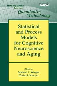 Statistical and Process Models for Cognitive Neuroscience and Aging