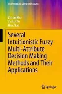 Several Intuitionistic Fuzzy Multi-Attribute Decision Making Methods and Their Applications