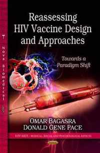 Reassessing HIV Vaccine Design & Approaches