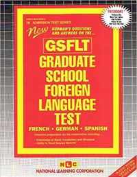 GRADUATE SCHOOL FOREIGN LANGUAGE TEST (GSFLT)