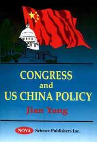 Congress & US China Policy