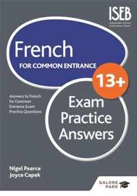 French for Common Entrance 13+ Exam Practice Answers