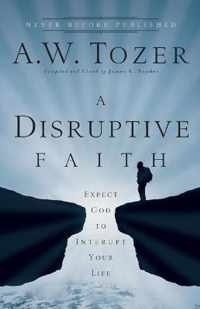 A Disruptive Faith