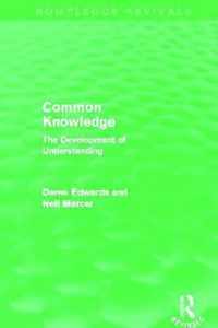 Common Knowledge (Routledge Revivals): The Development Of Understanding In The Classroom