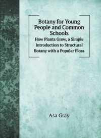 Botany for Young People and Common Schools